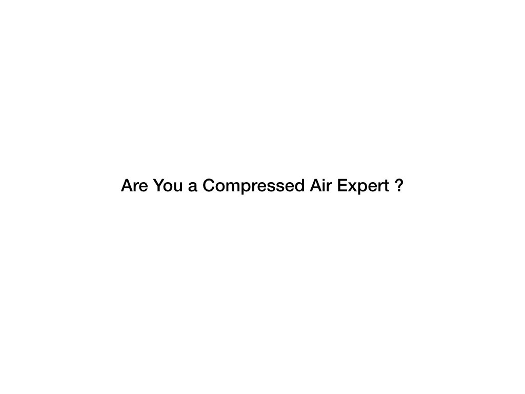 22. Are the Energy Consultants in Compressed Air useless ?